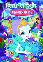 Enchantimals Finding Home (2017)