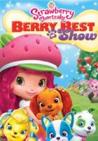 Strawberry Shortcake Berry Best in Show (2015)