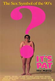 It’s Pat: The Movie (1994)