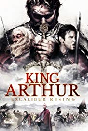 King Arthur: Excalibur Rising (2017)