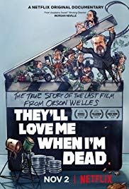 They’ll Love Me When I’m Dead (2018)