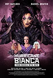 Hurricane Bianca: From Russia with Hate (2018)