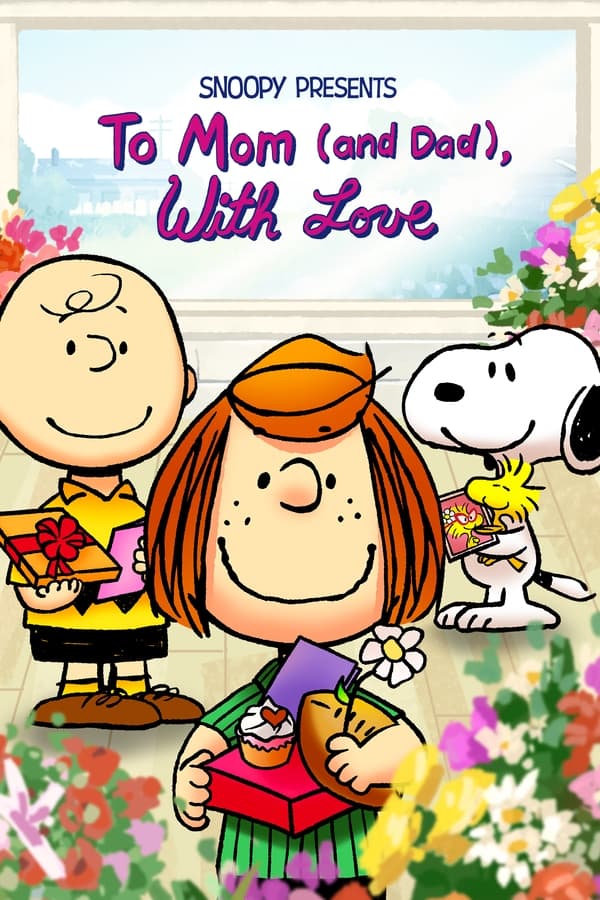 Snoopy Presents: To Mom (and Dad), With Love (2022) Episode 